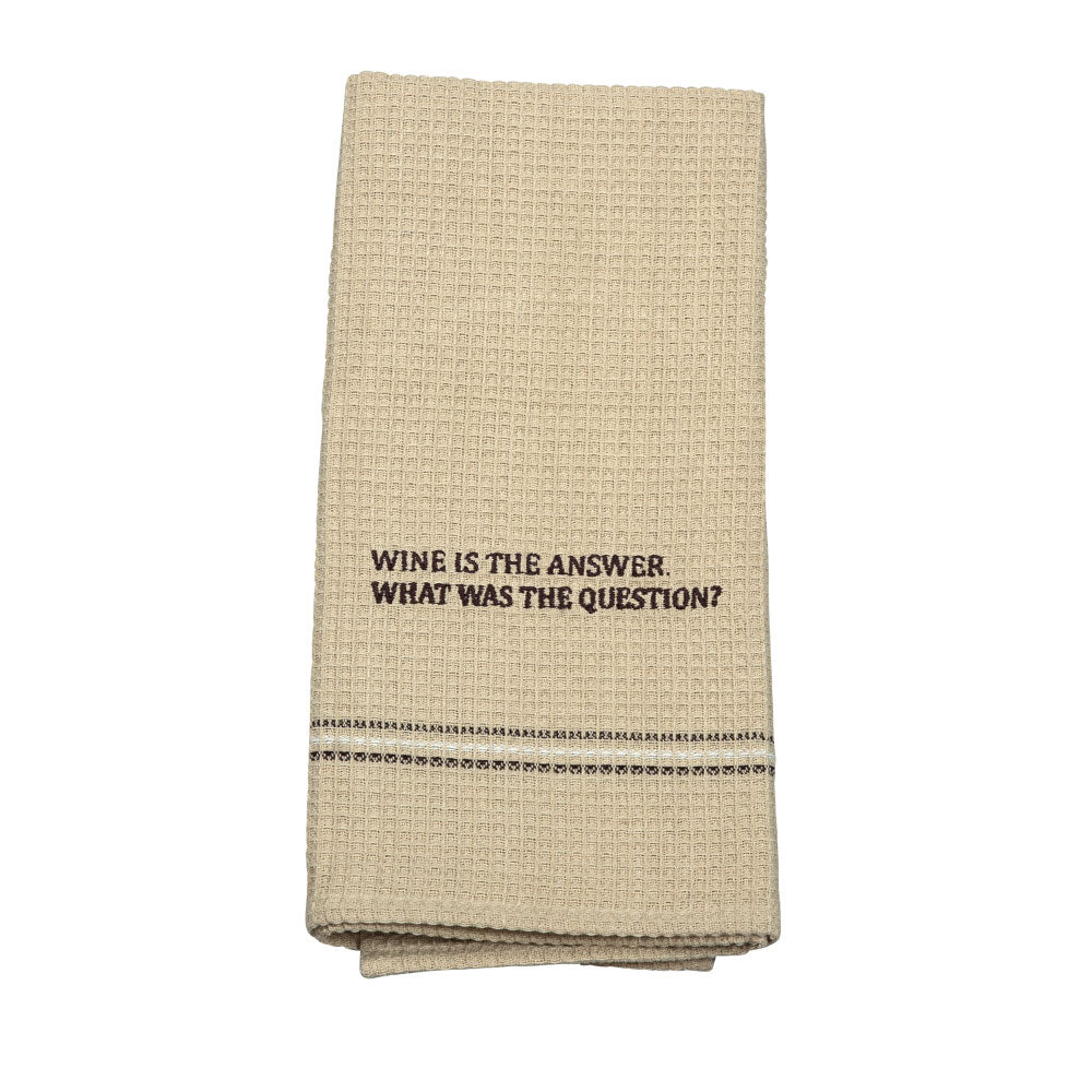 WINE IS THE ANSWER DISH TOWEL  SET OF 2 ''